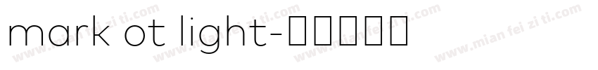 mark ot light字体转换